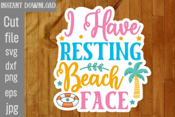 Download I Have Resting Beach Face SVG Cut File - Resting beach face svg cut file Collection